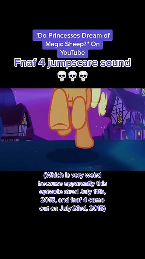 Fnaf 4 Jumpscare Sound and MLP Crossover