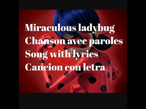 Miraculous ladybug chanson avec paroles en français