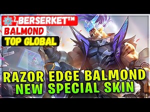 Razor Edge Balmond, New Special Skin Gameplay [ Top Global Balmond ] ⚙︎ϟBerserket™- Mobile Legends