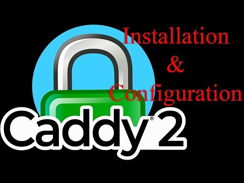 How to install and configure Caddy v2 Web Server