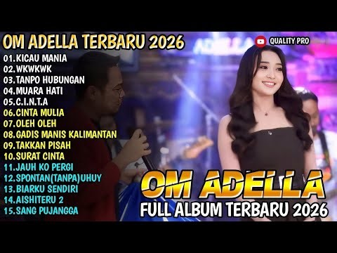 KICAU MANIA - WKWKWK - DIFARINA INDRA FT CAK FENDIK - ADELLA MUSIC FULL ALBUM 2026