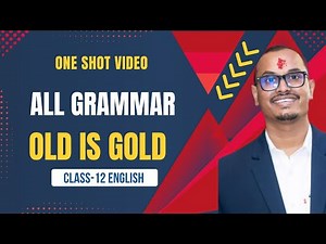 All Grammar Old is Gold Solution | Class 12 English One Shot | VVI Questions with Rules 🔥