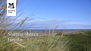 National Trust Shifting Shores: Formby Beach Is Moving