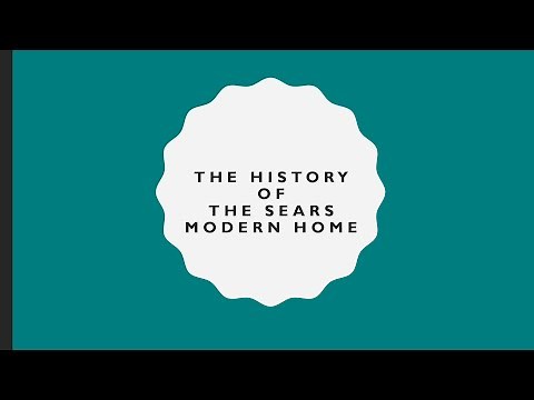The History of the Sears Modern Home