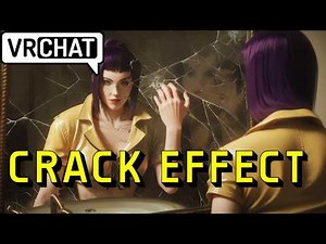 VRChat Crack Effect Shader