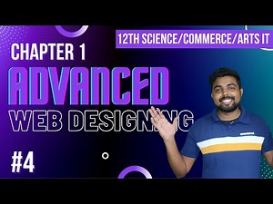 #4 Advanced Web Designing | 12th IT | Maharashtra Board | #html #css