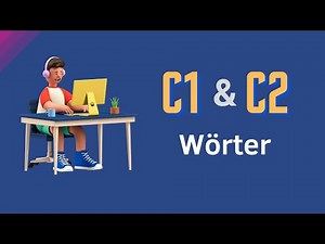 C1 & C2 Wörter - Advanced Level(Learn German)