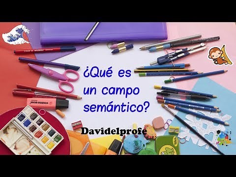 ¿Qué es un campo semántico?