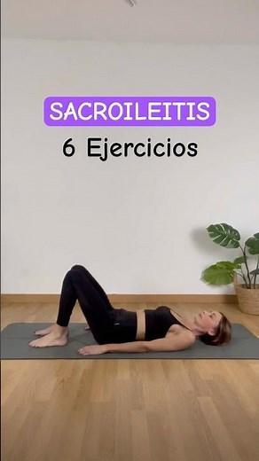 ~ SACROILIITIS ~ 6 Exercises