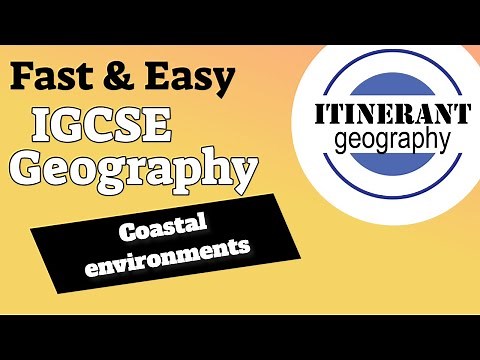 IGCSE Geography 0460 - Coastal Environments