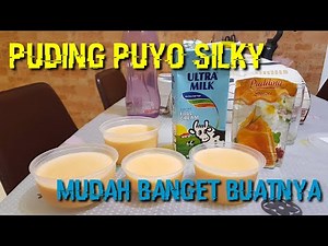 Resep | Cara mudah membuat puding silky (puyo) puding jaman now!!