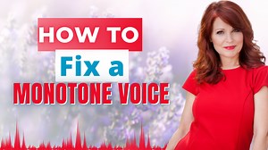 How to Fix a Monotone Voice? - Elisa James