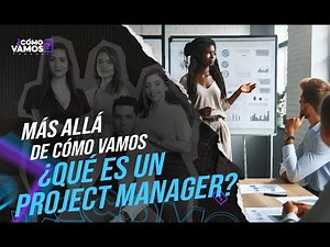 What is a Project Manager? | Beyond "How Are We Doing?" - Episode 1