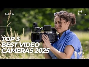Best Video Cameras 2025 🎥🎬 Your Ultimate Guide to Top Picks!
