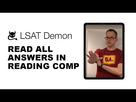 LSAT | Read all answers in Reading Comprehension