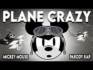 PLANE CRAZY - (Mickey Mouse Parody Rap)