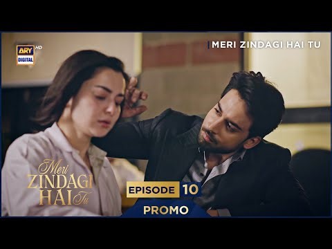 Meri Zindagi Hai Tu Episode 10 | Promo | Hania Aamir | Bilal Abbas Khan | ARY Digital