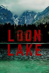 Where to stream Loon Lake (2022) online? Comparing 50  Streaming Services