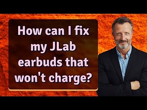 How can I fix my JLab earbuds that won't charge?