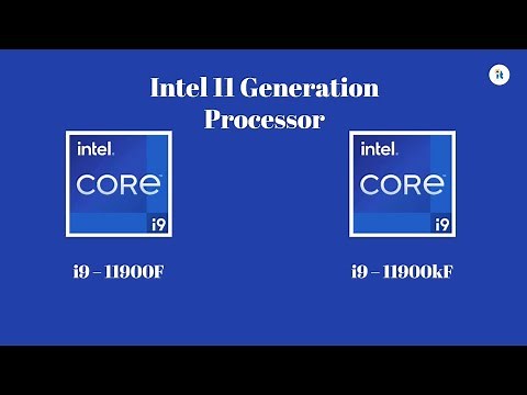New Intel 11 gen Processor 2021 - 11 Gen Intel Core i9 11900F Vs 11900kF Processor.