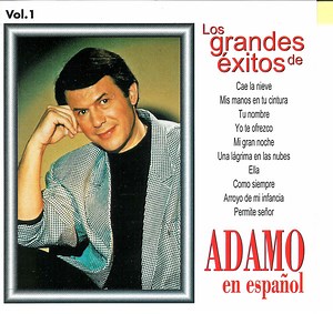 Adamo - Los Grandes Éxitos De Adamo En Español  Vol.1