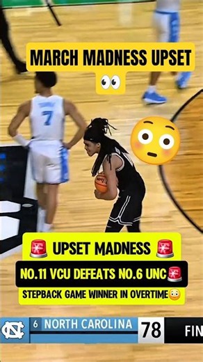 No.11 VCU UPSETS No.6 UNC🚨
