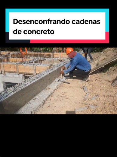 Desenconfrando cadenas de cerramiento en construcción