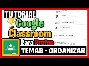 ¡Organiza tu Google Classroom en minutos!