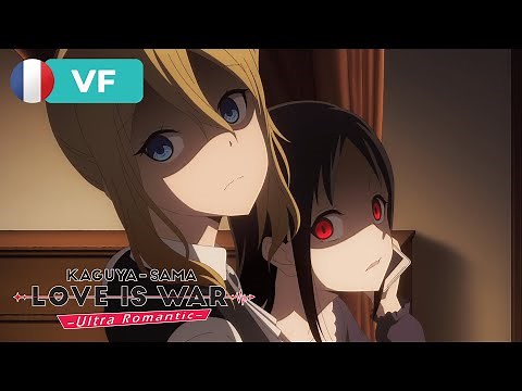 « Vu » | Kaguya-sama: Love Is War -Ultra Romantic- [VF]