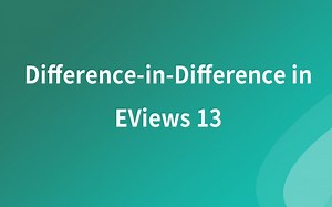 Eviews软件教程--Difference-in-Difference in EViews 13