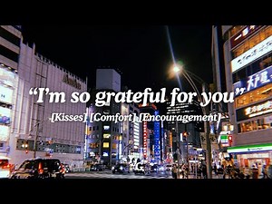 ✨Sweet Girlfriend Comforts You After a Bad Day [Emotional Support] [Kisses] [F4A ASMR]