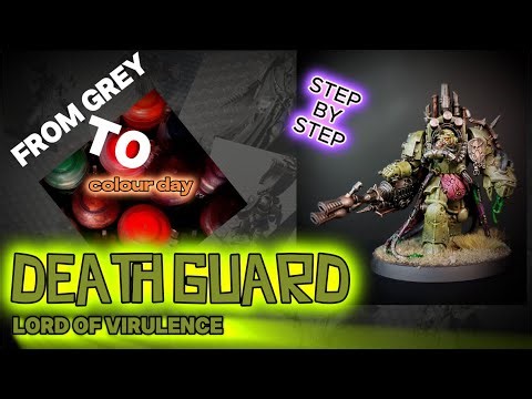 Painting Lord of Virulence - Rot and Ruin | Death Guard | Warhammer 40K - TUTORIAL