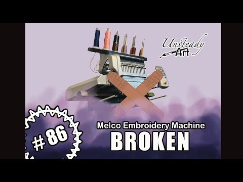 87. Melco Embroidery Machine Broken.