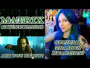 Neo, Trinity, and Young Morpheus?! The Matrix : Resurrections - Official Trailer Reaction!