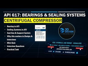 API 617 Bearings & Sealing Systems Explained | Interview Prep + Design Guide | 3D DECODE