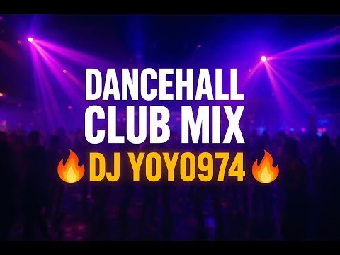 🔥 MIX DANCEHALL CLUB 2025 🔥 | Ambiance Discothèque | DJ YOYO974 | Party Vibes