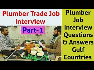 Plumber interview, Asst. Plumber Trade Job interview question and answer, Gulf countries Plumber Job
