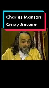 Charles Manson Crazy Answer #charlesmanson #mansonfamily #mansoncult #charliemanson #manson #serialkiller #cultleader