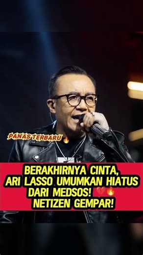 BERAKHIRNYA CINTA, ARI LASSO UMUMKAN HIATUS DARI MEDSOS! 💔🔥 NETIZEN GEMPAR!