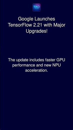 Google Launches TensorFlow 2.21 with Major Upgrades!