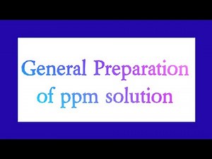 General practice for ppm solution||1000ppm||100ppm||500ppm||Chemistry with Arooba&Marwa