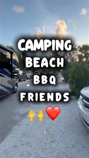 CAMPING ⛺️ BBQ 🍖 Beach 🌊 Friends ❤️ #sarasota #beach