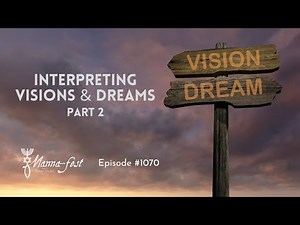 Interpreting Visions & Dreams Part 2 | Episode #1070 | Perry Stone