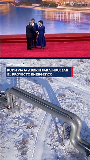 🚨⛽ Putin seeks to save Russian gas in China | Power of Siberia 2 accelerates the alliance