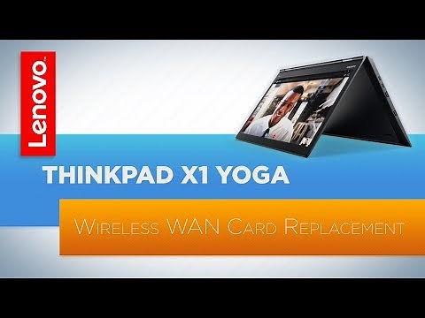 ThinkPad X1 Yoga 3rd Generation - Wireless WAN Card Replacement