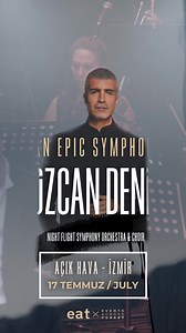 An Epic Symphony & Özcan Deniz 🎶 Events Across Turkey, main projesi ISTANBUL NIGHT FLIGHT 11. Sezonunda yeniden starlarını ağırlamaya hazırlanıyor. Ülkemizin en önemli sanatçılarından ÖZCAN DENİZ' i An Epic Symphony projesiyle Özgür Sevinç yönetiminde Night Flight Symphony Orchestra & Choir eşliğinde ilk kez ağırlıyor. Unutulmaz bir müzik deneyimi yaşamak için Avrupa’nın En İyi Event Ödülü etiketine sahip olan etkinliğin bu konserini kaçırmayın! 🎵 📆 17 Temmuz Perşembe 🕤 21.00 📍 İzmir Kültür