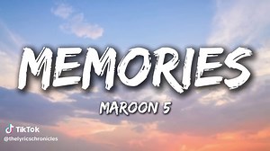 Maroon 5 - Memories Lyrics and Cover Versions