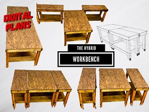 The Hybrid Workbench Plans, Workbench Plans, Mobile/moveable Workbench/table Plans, DIY Adaptable Workbench/work Table Plans - Etsy