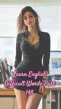 Learn English Difficult Words Part 148 ‪@LearningHasNoLimit‬