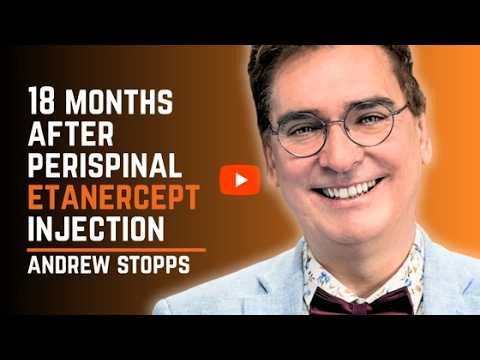 “I Felt Guilty It Worked” — Stroke Etanercept Injection 18 Months On (Andrew’s Update)